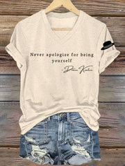 Women's Never Apologize For Being Yourself Short Sleeve T-Shirt