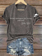 Women's Never Apologize For Being Yourself Short Sleeve T-Shirt