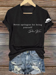 Women's Never Apologize For Being Yourself Short Sleeve T-Shirt